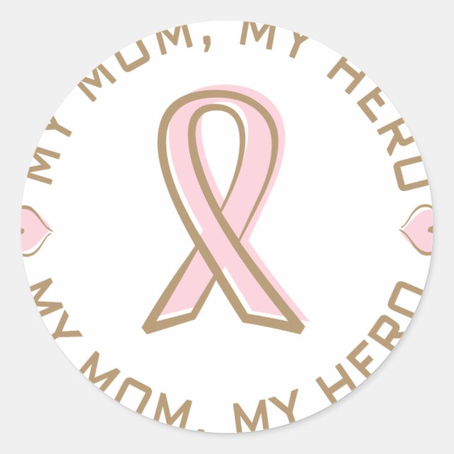 Pink Ribbon Breast Cancer My Mum My Hero Classic Round Sticker (Front)