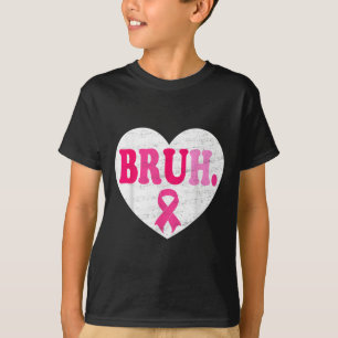 Pink Ribbon Heart Bruh Support Squad Breast Cancer T-Shirt
