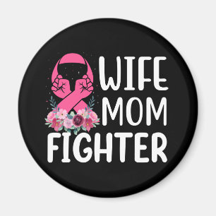 Pink Ribbon Mum Wife Fighter Warrior Breast Cancer Magnet