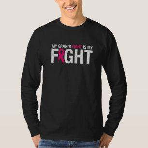Pink Ribbon October Month My Gran's Fight Is My Fi T-Shirt