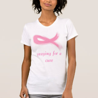 pink ribbon, praying for a cure T-Shirt