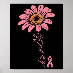 Pink Ribbon Sunflower Strong Breast Cancer Awarene Poster