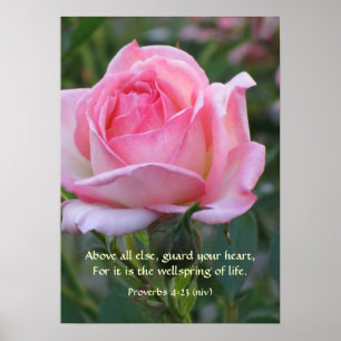 Pink Rose Bud ~ Proverbs 4:23 Poster