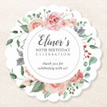 Pink Rose Floral 90th Birthday Thank You Paper Coaster<br><div class="desc">So pretty. Chic pink roses and deep green leaves create a beautiful floral wreath. The birthday woman's name is written in a modern script font. 90th Birthday Celebration is written in a classic font combination. The thank you sentiment can be personalised. It is written in a pretty script text. A...</div>