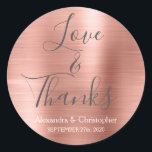 Pink Rose Gold Chic Metallic Love & Thanks Classic Round Sticker<br><div class="desc">Blush Pink - Rose Gold and Charcoal Grey Typography Script Faux Faux Metal Metallic Elegant Love and Thanks - Thank You Favour Sticker that can be used as an Envelope Seal. This sticker can be customised to include your name and wedding date. This sticker is part of a matching wedding...</div>