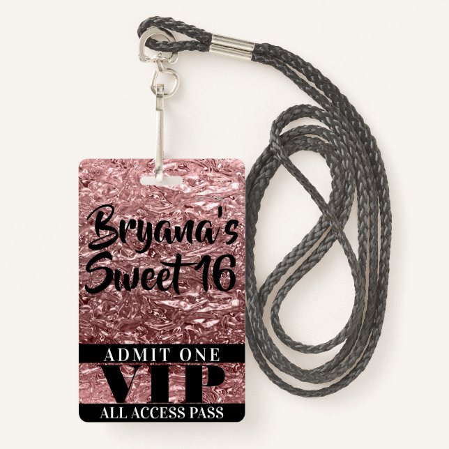 Pink Rose Gold Chrome Shine Sweet 16 VIP Pass ID Badge (Front with Lanyard)