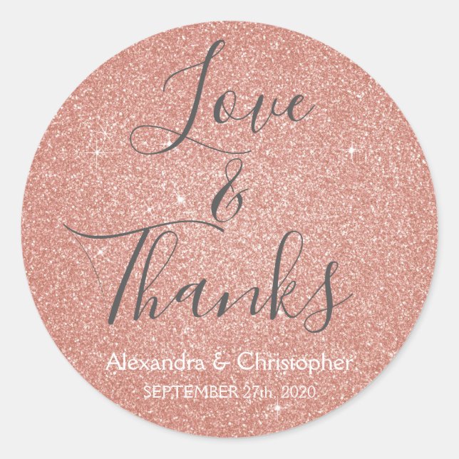 Pink Rose Gold Glitter and Sparkle Love & Thanks Classic Round Sticker (Front)
