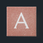 Pink Rose Gold Glitter & Sparkle Monogram 15 Cm Square Badge<br><div class="desc">Pink Rose Gold Faux Glitter and Sparkle Elegant Magnet. These Magnets can be customised to include your initial and first name and are perfect for a birthday party,  wedding,  bridal shower or bachelorette party.</div>