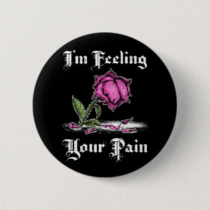 Pink Rose in Despair White Text 6 Cm Round Badge