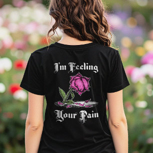 Pink Rose in Despair White Text Front & Back T-Shirt