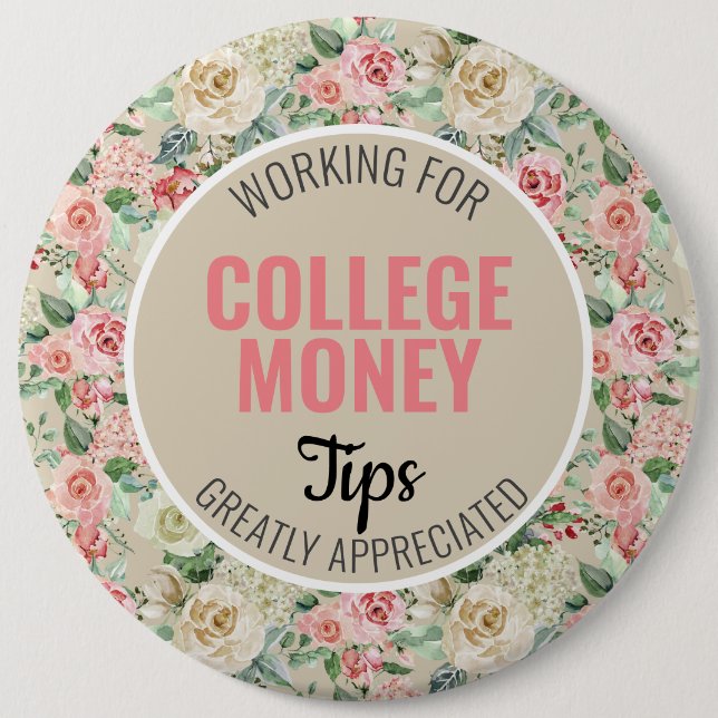 Pink Rose | Tips Appreciated | College Money 6 Cm Round Badge (Front)