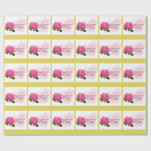 Pink rose with text  wrapping paper
