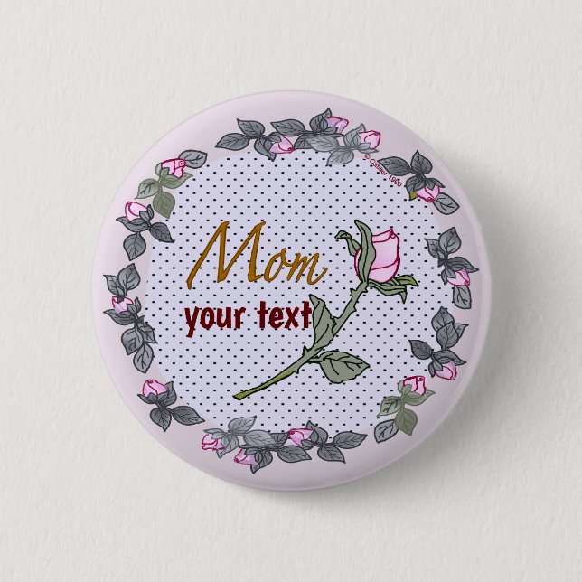 Pink Rosebud Mum custom  6 Cm Round Badge (Front)