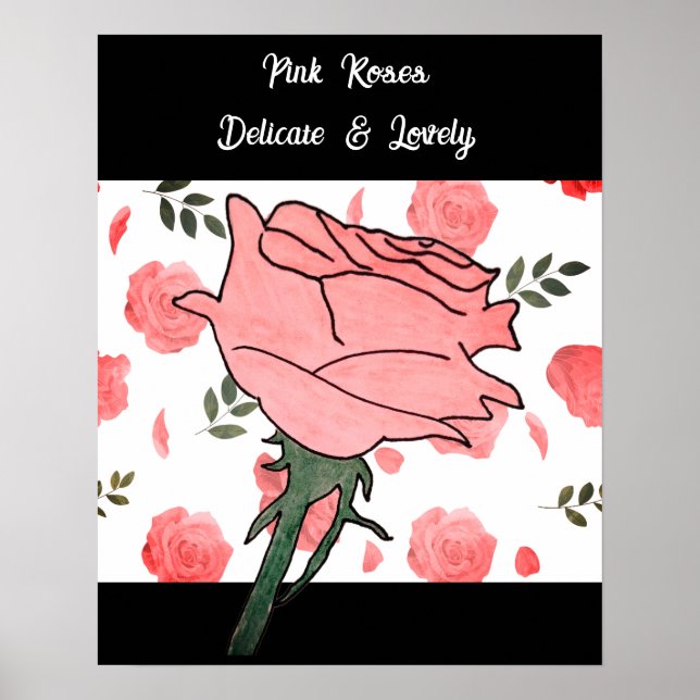 Pink Roses- Delicate and Lovely Poster (Front)