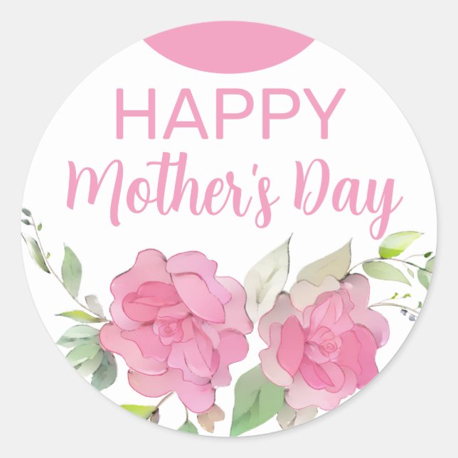 Pink Roses Floral Happy Mother's Day  Classic Round Sticker (Front)
