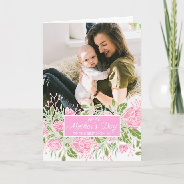 Pink Roses Flowers Leaves Happy Mother's Day Photo Card (Front)