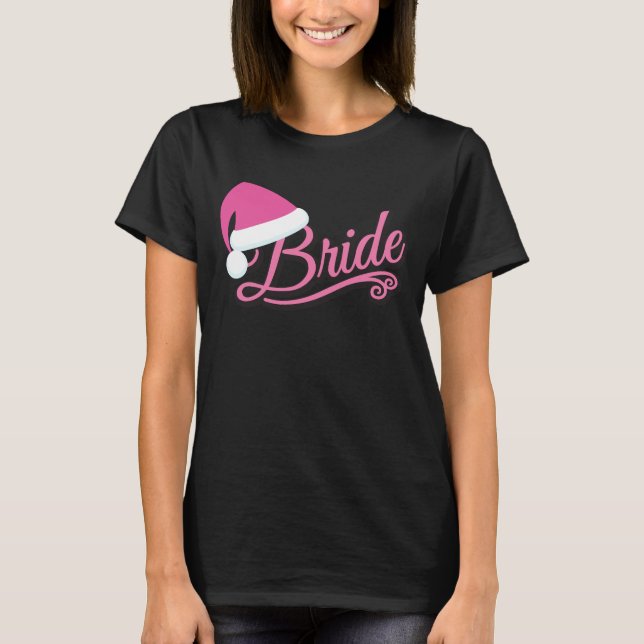 Pink Santa Hat Bride T-shirt black (Front)