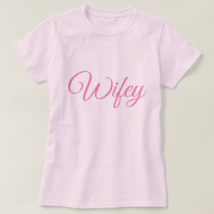 Pink Script Pink Wifey T-Shirt 