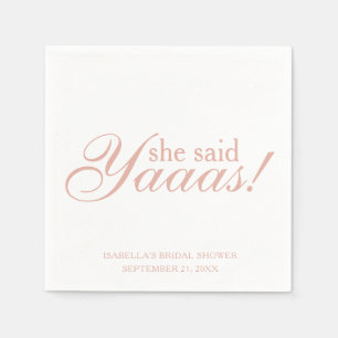 Pink Script She Said Yaaas! Bridal Shower Wedding  Napkin