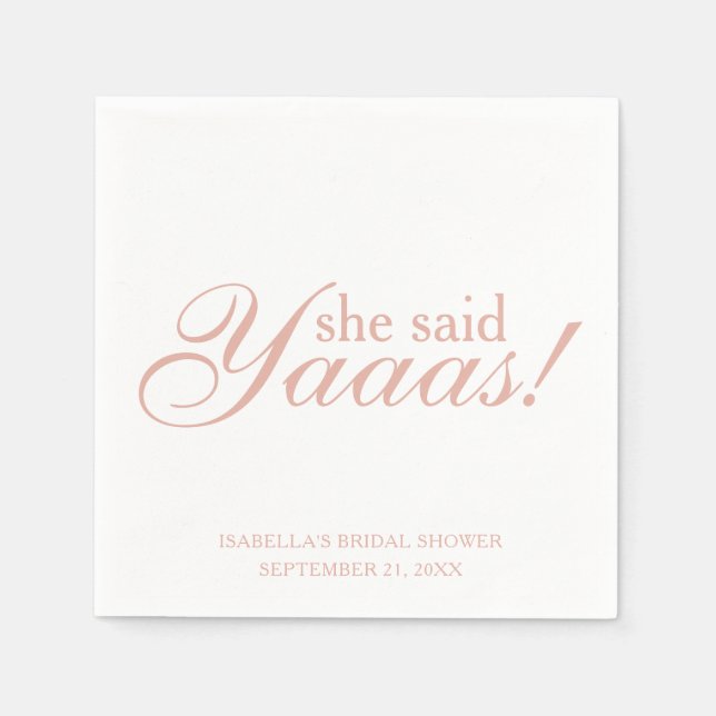 Pink Script She Said Yaaas! Bridal Shower Wedding  Napkin (Front)