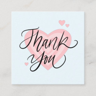 Pink Shades Heart Modern Trendy Thank You Romantic Square Business Card
