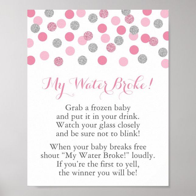 Pink & Silver Baby Shower My Water Broke Game Sign (Front)