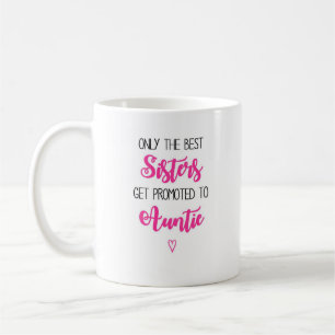 Pink Sister Promoted to Auntie Mug
