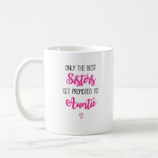 Pink Sister Promoted to Auntie Mug