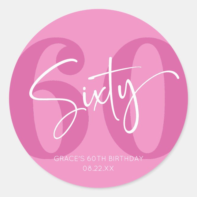 Pink Sixty 60th Sixtieth Birthday Party Favour Classic Round Sticker (Front)