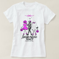 Pink Skull Squad Goals – Cute Girly Skeleton