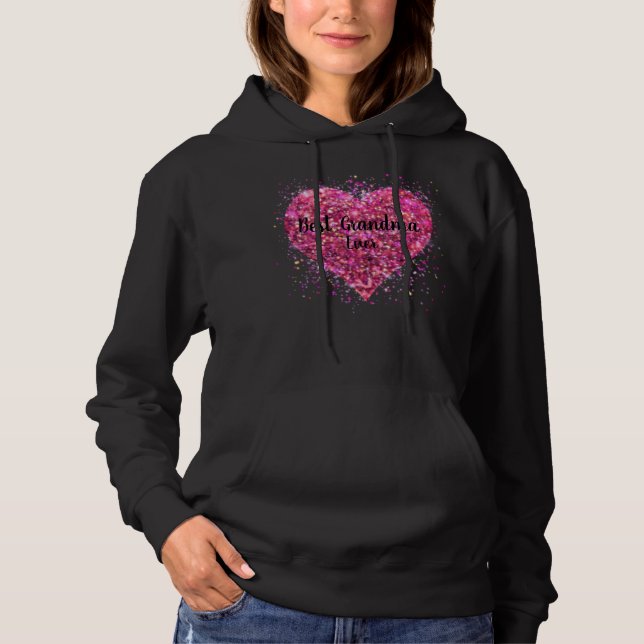 Pink sparking glitter heart best Grandma ever Hoodie (Front)