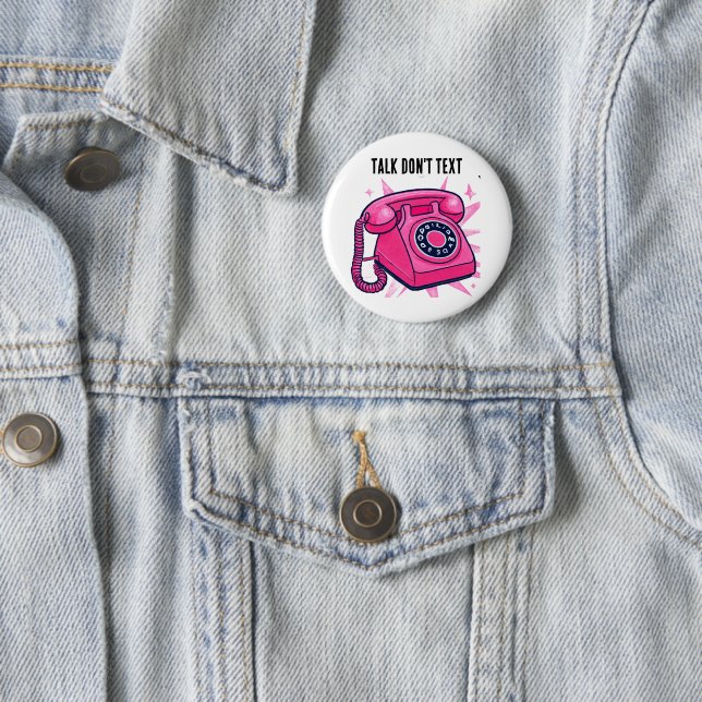 Pink Sparkle Rotary Phone "Talk Don't Text"  6 Cm Round Badge (In Situ)