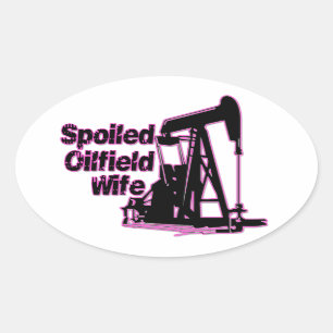 Pink Spoiled Oilfield Wife Oval Sticker