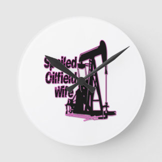 Pink Spoiled Oilfield Wife Round Clock