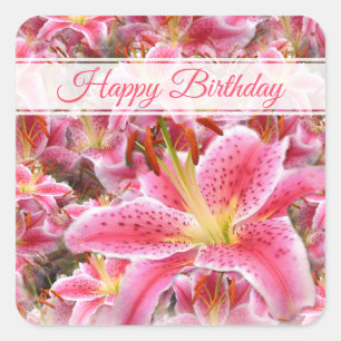 Pink "Stargazer" Lilies Happy Birthday Square Sticker