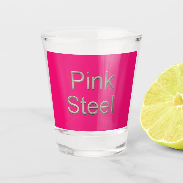 Pink Steel fuchsia shot glass (Front)