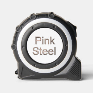 Pink Steel word white tape measure 1