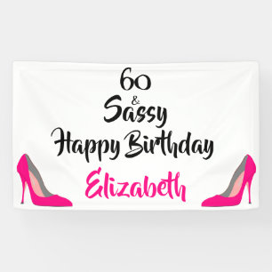 Pink Stiletto 60 and Sassy 60th Birthday Banner