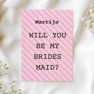 Pink Stripe “Will You Be My Bridesmaid?” Proposal Invitation