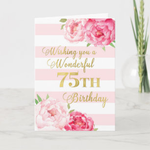 Pink Stripes and Flowers Happy 75th Birthday Card