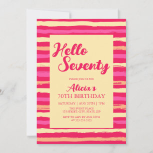 Pink Stripes Colourful Hello Seventy Girl Birthday Invitation