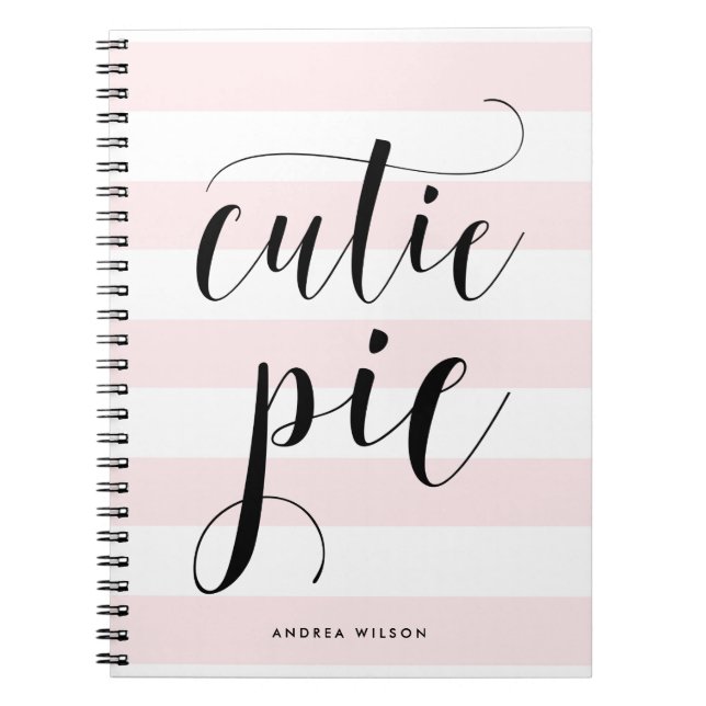 Pink Stripes Cutie Pie Calligraphy Personalised Notebook (Front)
