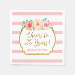 Pink Stripes Flowers Cheers to 30 Years Birthday Napkin