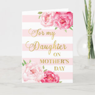 Pink Stripes Pink Flowers Mother's Day Daughter Card