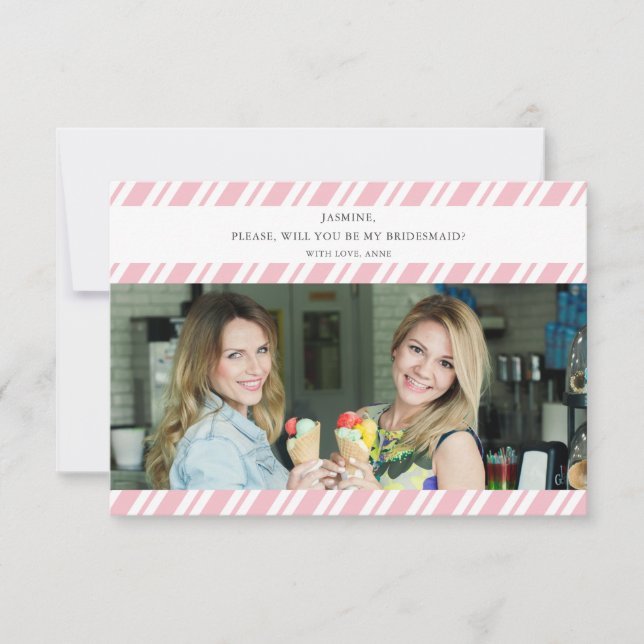 Pink Stripes Will You Be My Bridesmaid Photo Name (Front)