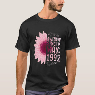 Pink Sunflower Awesome Since May 1992 Birthday 30 T-Shirt