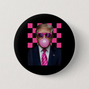 Pink Sungles Trump Bubble Gum Shirt 2024 Vote Pres 6 Cm Round Badge