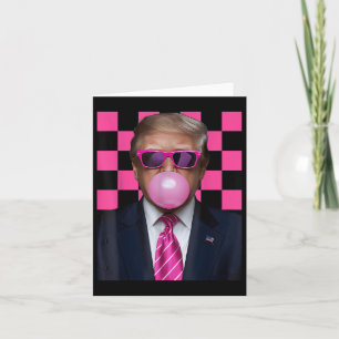 Pink Sungles Trump Bubble Gum Shirt 2024 Vote Pres Card