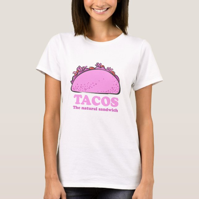 PINK TACOS T-Shirt (Front)