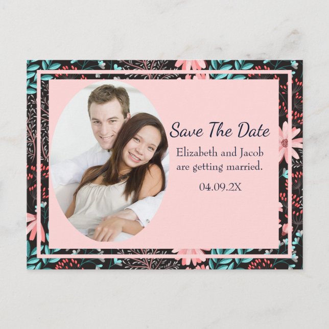 Pink & Teal Dark Floral Photo Save the Date Postcard (Front)